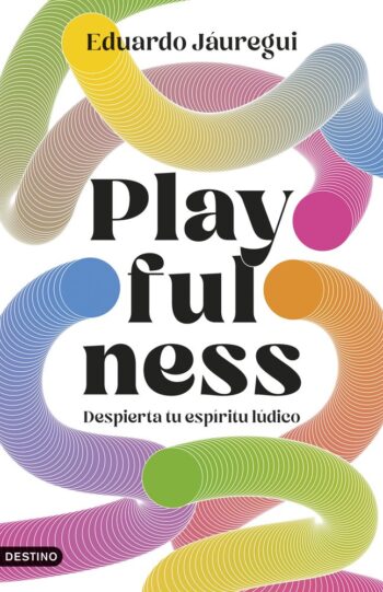 PLAYFULNESS - JAUREGUI, EDUARDO - DESTINO