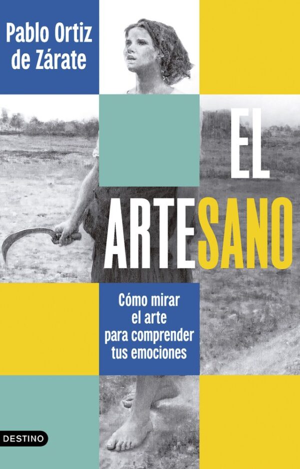 EL ARTESANO - PABLO ORTIZ DE ZARATE - DESTINO