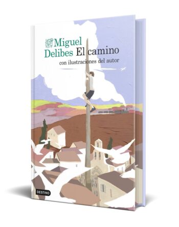 EL CAMÍ IL·LUSTRAT (T) - MIGUEL DELIBES - DESTINACIÓ
