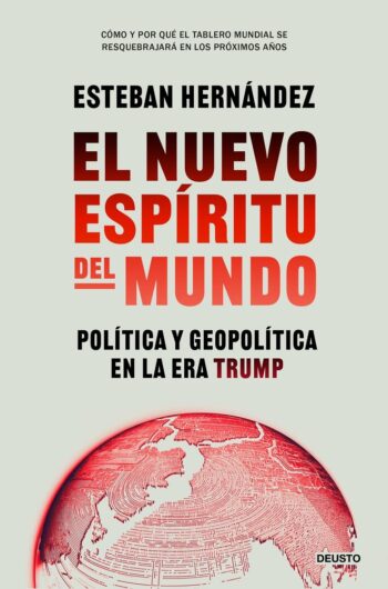 EL NUEVO ESPIRITU DEL MUNDO - ESTEBAN HERNANDEZ JIMENEZ - EDICIONES DEUSTO