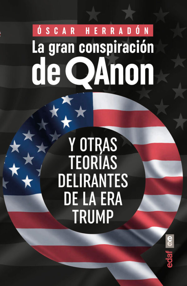 LA GRAN CONSPIRACION DE QANON - HERRADON, OSCAR - EDAF