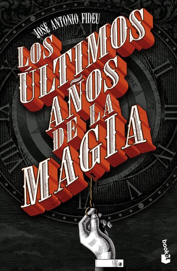 LOS ULTIMOS AÑOS DE LA MAGIA - FIDEU, JOSE ANTONIO - BOOKET