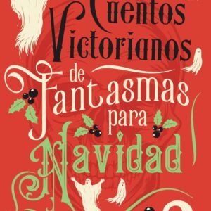 CUENTOS VICTORIANOS DE FANTASMAS PARA NAVIDAD 2 - AA,VV - MINOTAURO