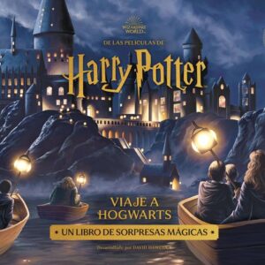 HARRY POTTER VIAJE A HOGWARTS - AA,VV - LIBROS CUPULA