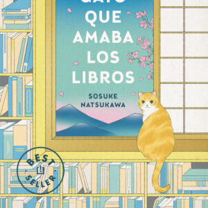 EL GATO QUE AMABA LOS LIBROS - SOSUKE NATSUKAWA - DEBOLSILLO