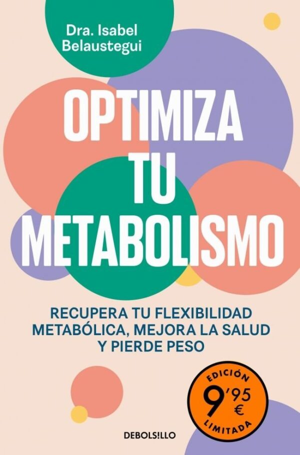 OPTIMIZA TU METABOLISMO EDICION LIMITADA - ISABEL BELAUSTEGUI - DEBOLSILLO