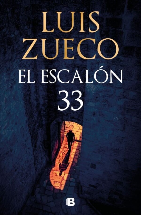 EL ESCALON 33 - ZUECO, LUIS - EDICIONES B
