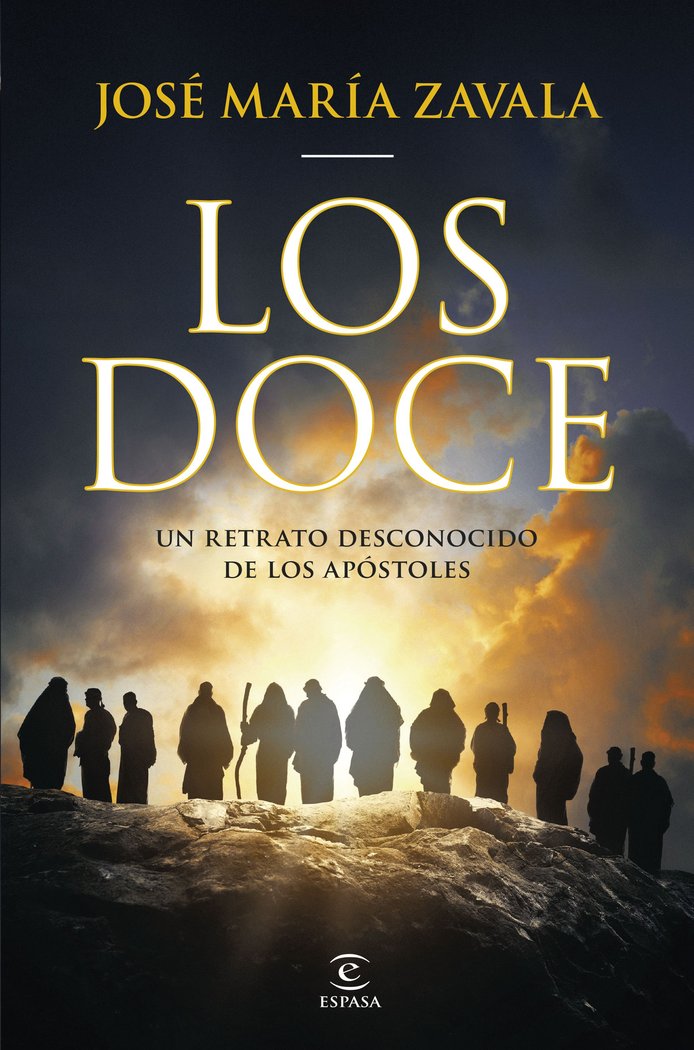LOS DOCE - ZAVALA, JOSE MARIA - ESPASA