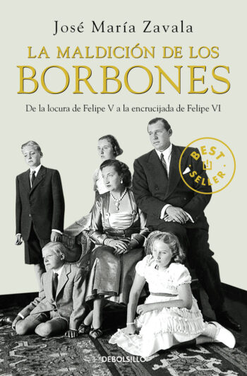 MALDICION DELS BORBONS,LA - ZAVALA,JOSE MARIA - DEBOLSILLO