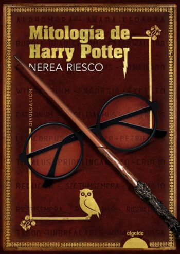 MITOLOGIA DE HARRY POTTER - RIESCO, NEREA - ALGAIDA EDITORES