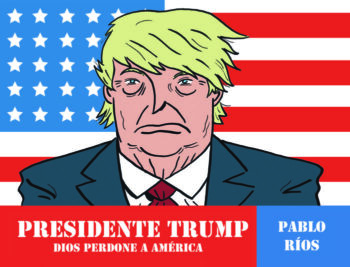 PRESIDENTE TRUMP - RIOS,PABLO - SAPRISTI