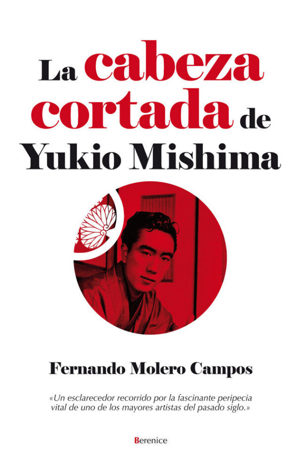 CABEZA CORTADA DE MISHIMA,LA - MOLERO CAMPOS,FERNANDO - BERENICE