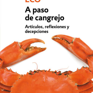 A PASO DE CANGREJO - ECO,UMBERTO - DEBOLSILLO
