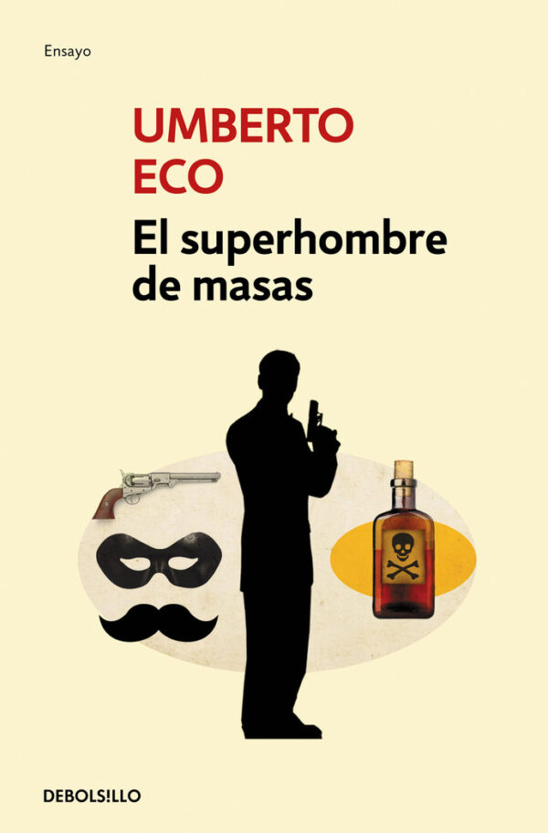 LE SURHOMME DES MASSES - ECO, UMBERTO - DEBOLSILLO