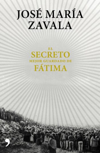 SECRET MILLOR GUARDAT DE FATIMA,EL - ZAVALA,JOSE MARIA - TEMES D'AVUI