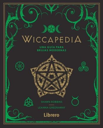WICCAPÈDIA UNA GUIA PER A BRUIXES MODERNES - AA,VV - LLIBRE
