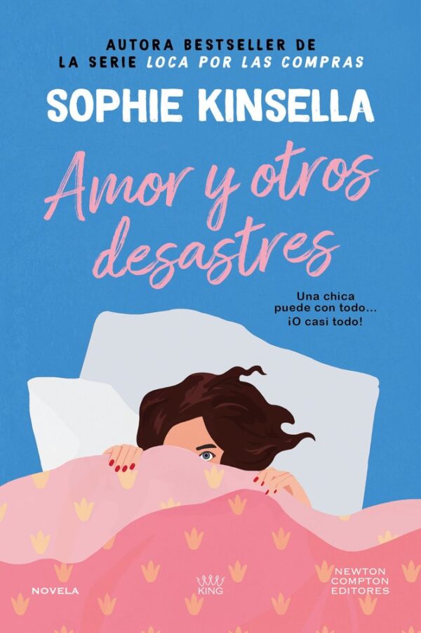 AMOR Y OTROS DESASTRES - KINSELLA,SOPHIE - NEWTON COMPTON EDITORES