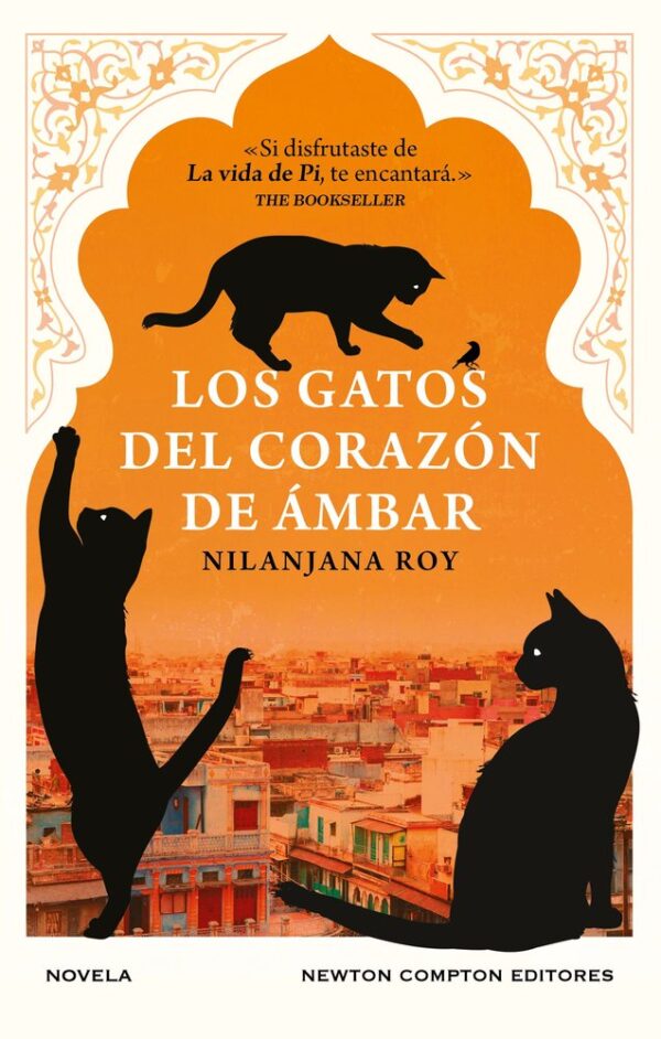 GATOS DEL CORAZON DE AMBAR,LOS - ROY,NILANJANA - NEWTON COMPTON EDITORES