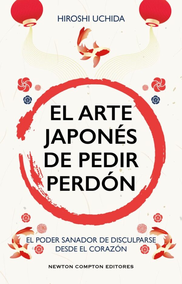 ARTE JAPONES DE PEDIR PERDON,EL - UCHIDA,HIROSHI - NEWTON COMPTON EDITORES