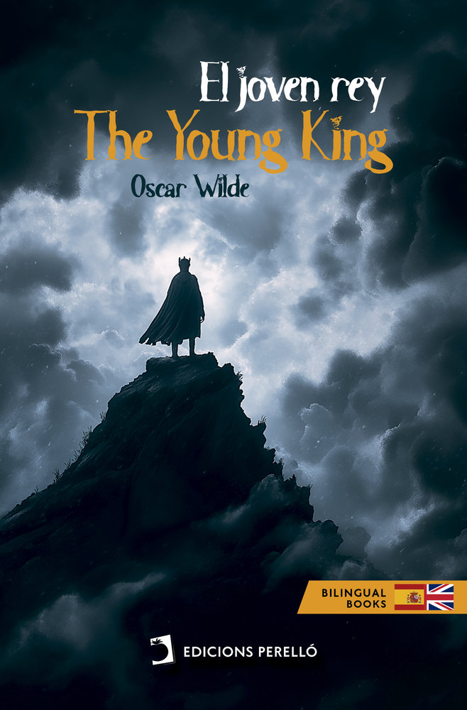 THE YOUNG KING ED BILINGUE - WILDE,OSCAR - EDICIONES PERELLO