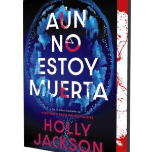 AUN NO ESTOY MUERTA (EDICION ESPECIAL LIMITADA) - JACKSON, HOLLY - CONTRALUZ