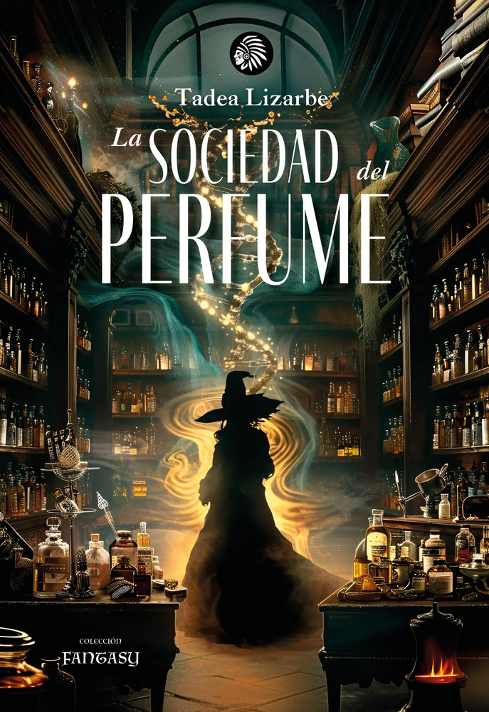 LA SOCIEDAD DEL PERFUME - LIZARBE,TADEA - APACHE (FANTASY)