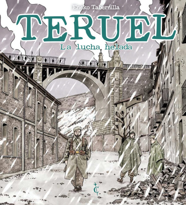 TERUEL, La lucha helada - TABERNILLA,ENEKO - Novela gráfica comic CASCABORRA EDICIONES