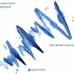 BERTHOLD CVACH & MAX BRAND ENSEMBLE - BEYOND - CD - JAZZ / BIG BAND