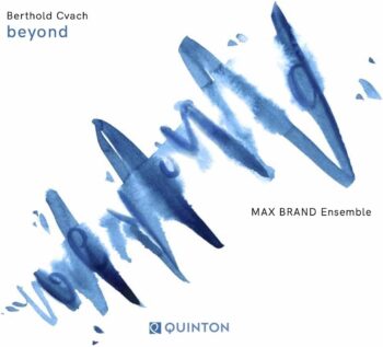 BERTHOLD CVACH & MAX BRAND ENSEMBLE - BEYOND - CD - JAZZ / BIG BAND