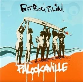 FATBOY SLIM – PALOOKAVILLE (2 lps)