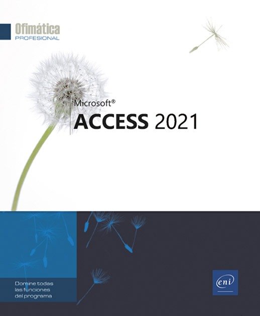 ACCESS 2021 - AA,VV - EDICIONES ENI (OFIMATICA PROFESIONAL)