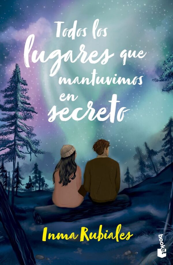 TODOS LOS LUGARES QUE MANTUVIMOS EN SECRETO - INMA RUBIALES - BOOKET (NOVELA)
