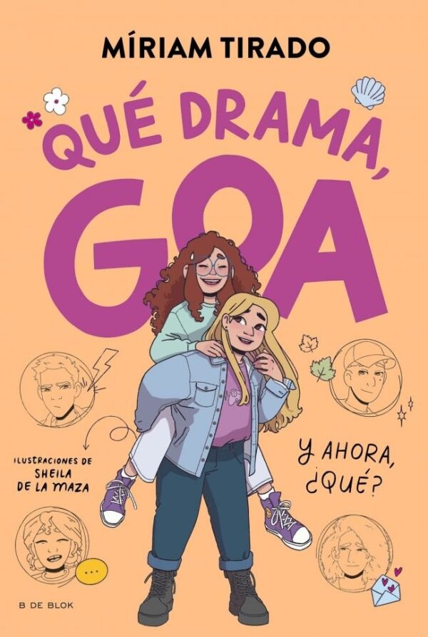 ME LLAMO GOA 6 QUE DRAMA GOA - MIRIAM TIRADO - B DE BLOK (ESCRITURA DESATADA)