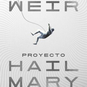 PROYECTO HAIL MARY EDICION ILUSTRADA - ANDY WEIR - NOVA (NOVA)