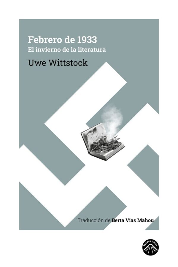 FEBRERO DE 1933 - WITTSTOCK, UWE - LADERA NORTE (LA ESPUMA DE LOS DIAS)