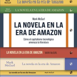 NOVELA EN LA ERA DE AMAZON,LA - MCGURL,MARK - SHACKLETON KIDS (SHACKLETON BOOKS)