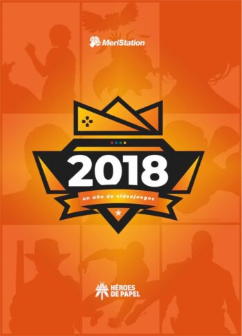 2018 UN AÑO DE VIDEOJUEGOS - REDACCION MERISTATION - HEROES DE PAPEL (COMIC)