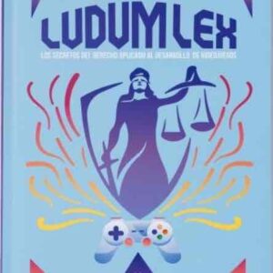 LUDUM LEX SECRETOS DEL DERECHO APLICADO DESARROLLO VIDEOJUE - CORRALS SANCHEZ,PABLO - HEROES DE PAPEL (COMIC)