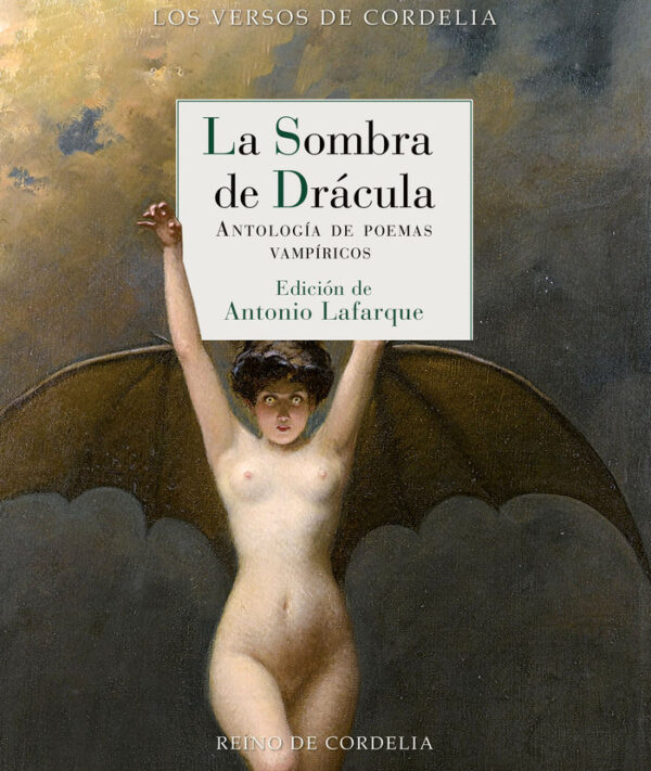 SOMBRA DE DRACULA,LA - LAFARQUE,ANTONIO - REINO DE CORDELIA (LOS VERSOS DE CORDELIA)