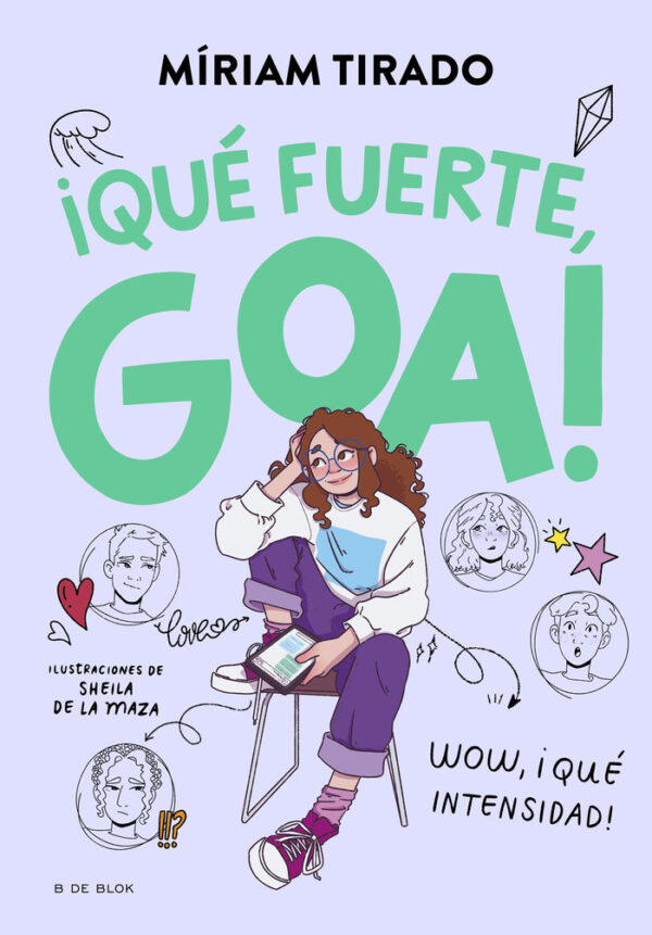 ME LLAMO GOA 2 QUE FUERTE GOA - MIRIAM TIRADO - B DE BLOK (ESCRITURA DESATADA)