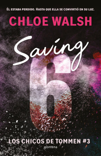 SAVING 6 LOS CHICOS DE TOMMEN 3 - WALSH, CHLOE - MONTENA (LO MAS VISTO)