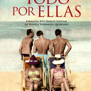 TODO POR ELLAS - BAYON PEREDA,MIGUEL - ALIANZA (ALIANZA LITERARIA)