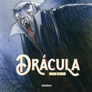 DRACULA - STOKER, BRAM - LA GALERA (PEQUEÑOS UNIVERSALES)