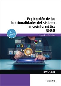 EXPLOTACION DE LAS FUNCIONALIDADES DEL SISTEMA MICROINFORMAT - MUÑOZ LOPEZ, FRANCISCO JAVIER - PARANINFO (INFORMATICA)