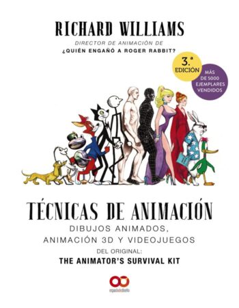TECNICAS DE ANIMACION DIBUJOS ANIMADOS ANIMACION 3D Y VIDEO - WILLIAMS, RICHARD - ANAYA MULTIMEDIA (ESPACIO DE DISEÑO)