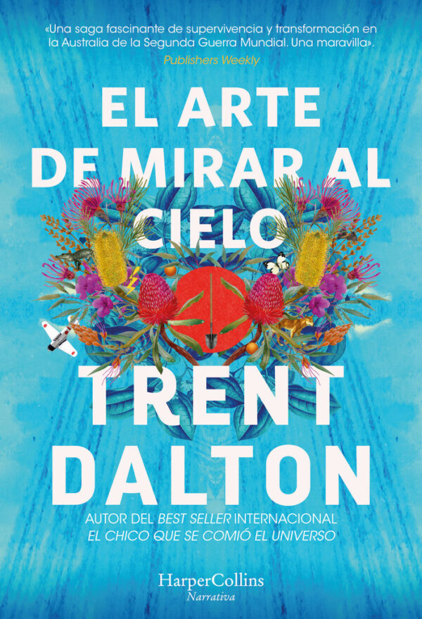 EL ARTE DE MIRAR AL CIELO - DALTON, TRENT - HARPER COLLINS (FONDO)