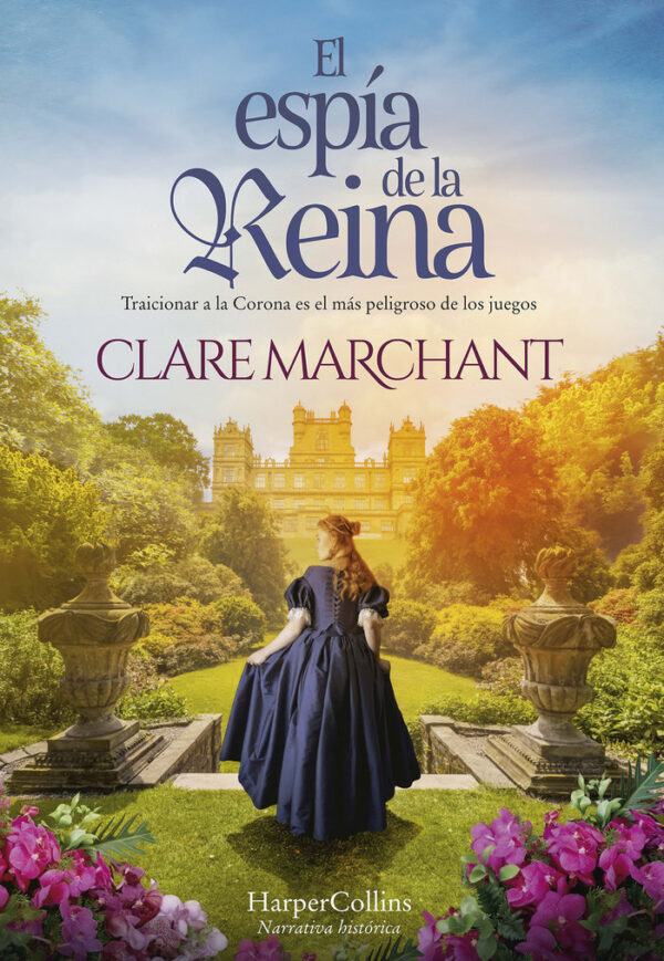 EL ESPIA DE LA REINA - MARCHANT, CLARE - HARPER COLLINS (HARPERCOLLINS)