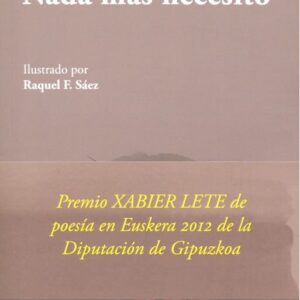 NADA MAS NECESITO - LINAZASORO,KARLOS - EDITORIAL ADESHORAS (FONDO)