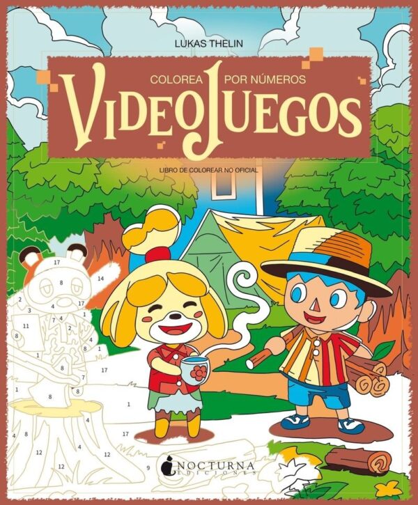 COLOREA POR NUMEROS VIDEOJUEGOS - THELIN, LUKAS - NOCTURNA (COSY)