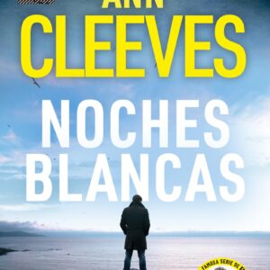 noches-blancas-ann-cleeves-thriller-novela